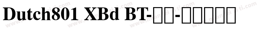 Dutch801 XBd BT-常规字体转换